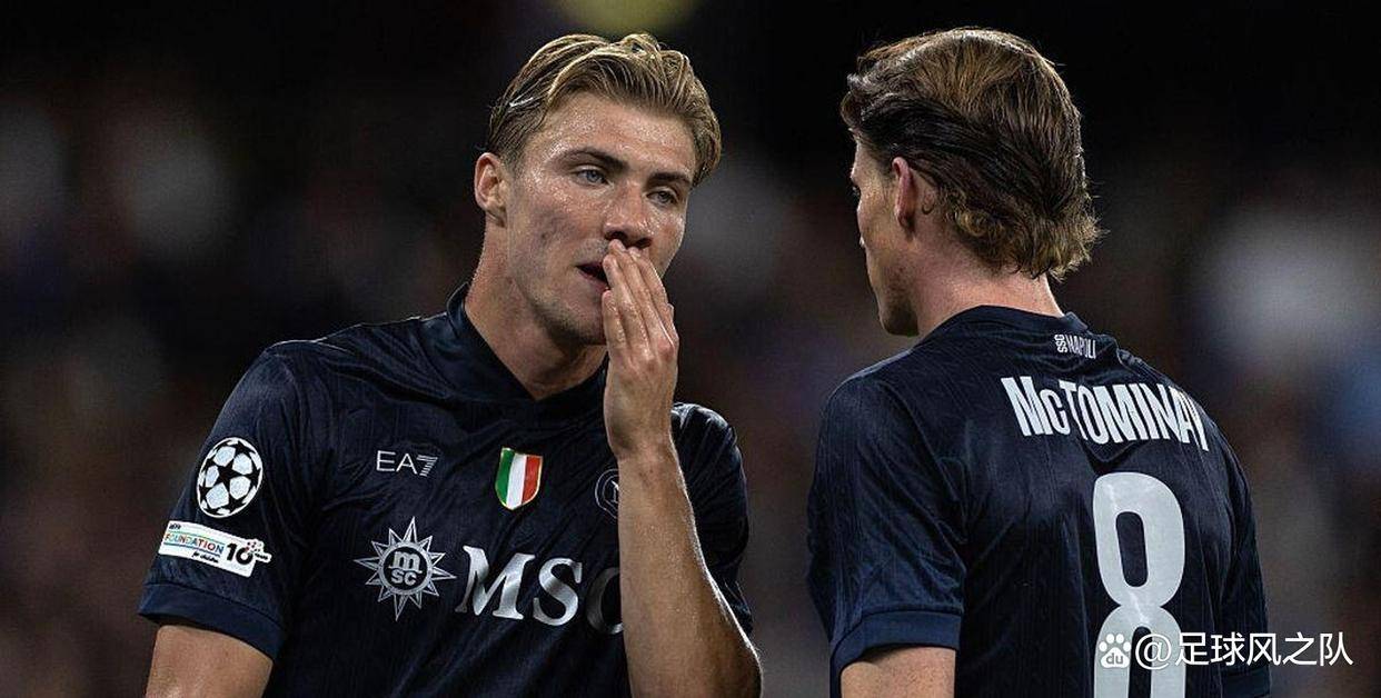 那不勒斯的双重消息:麦克托米奈回归训练,霍伊伦则需谨慎对待